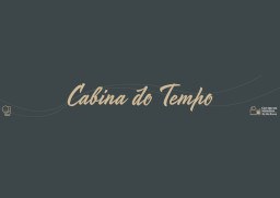 imagem de background - Exposição "Cabina do Tempo"