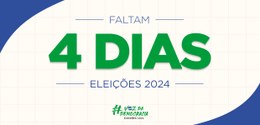 Eleições 2024 - Faltam 4 dias